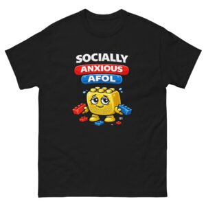 Socially Anxious AFOL T-Shirt